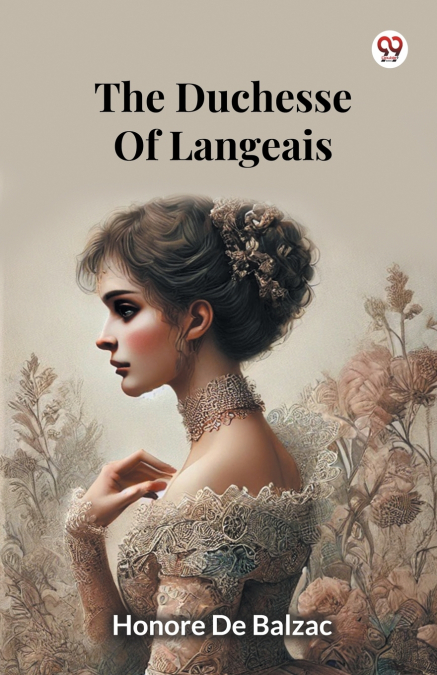 The Duchesse Of Langeais