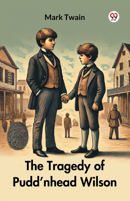 The Tragedy of Pudd nhead Wilson