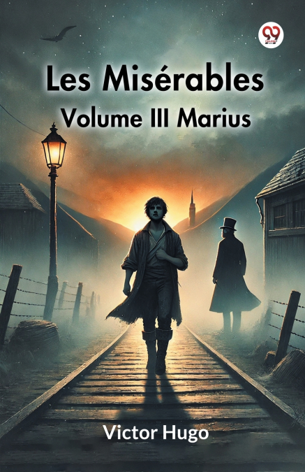 Les Miserables Volume III Marius