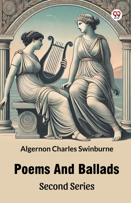 Poems And Ballads Second Series