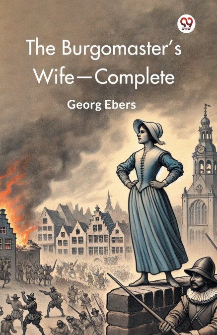 The Burgomaster’s Wife-Complete