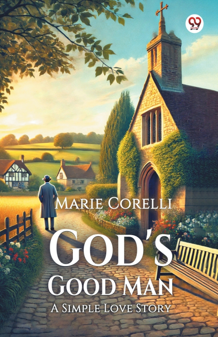 God’s Good Man A Simple Love Story