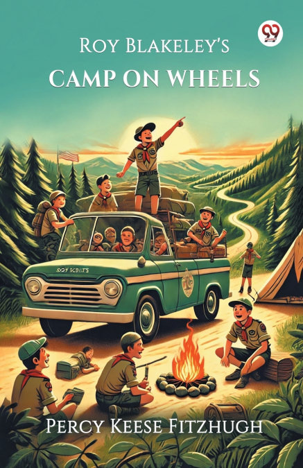 Roy Blakeley’s Camp On Wheels