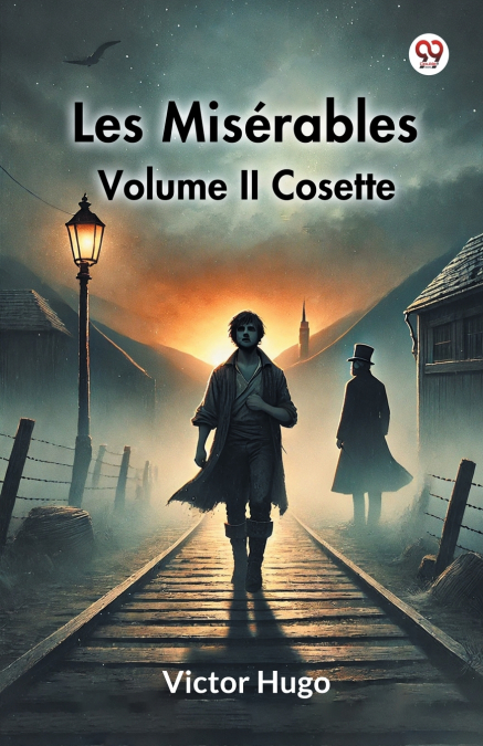 Les Miserables Volume II Cosette