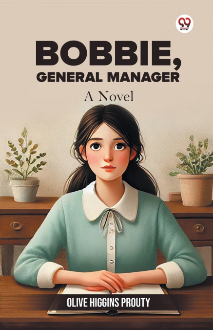 Bobbie, General Manager A Novel