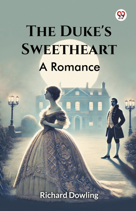 The Duke’s Sweetheart A Romance