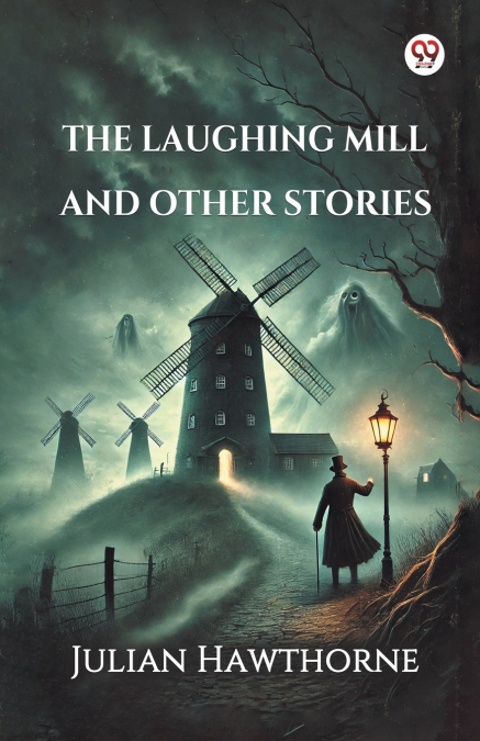 The Laughing Mill And Other Stories
