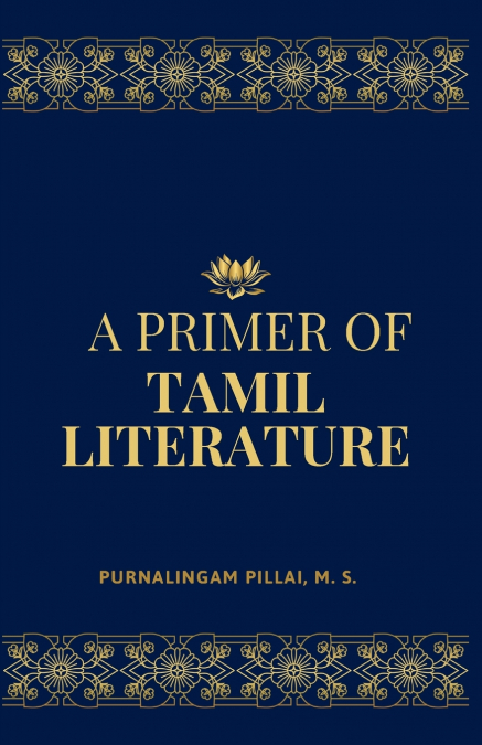 A Primer of TAMIL LITERATURE