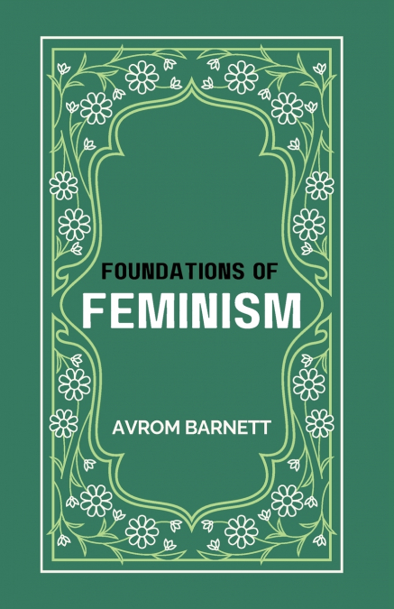 FOUNDATIONS OF FEMINISM