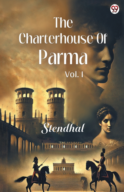 The Charterhouse Of Parma Vol. I