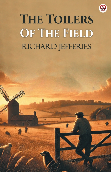 The Toilers Of The Field