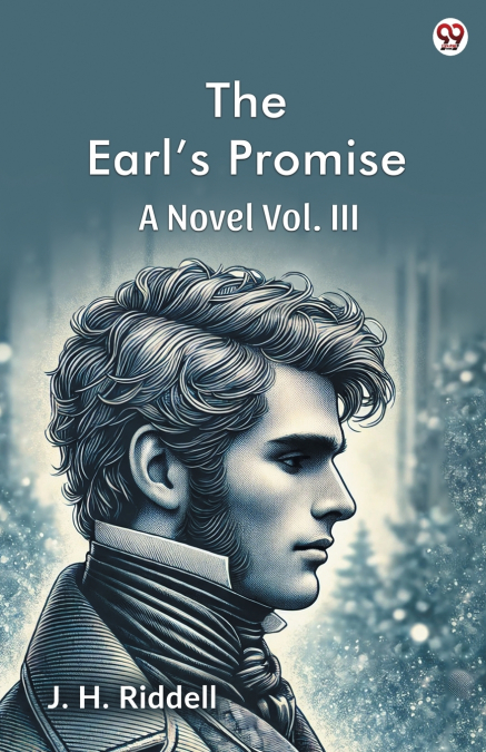 The Earl s Promise A Novel Vol. III