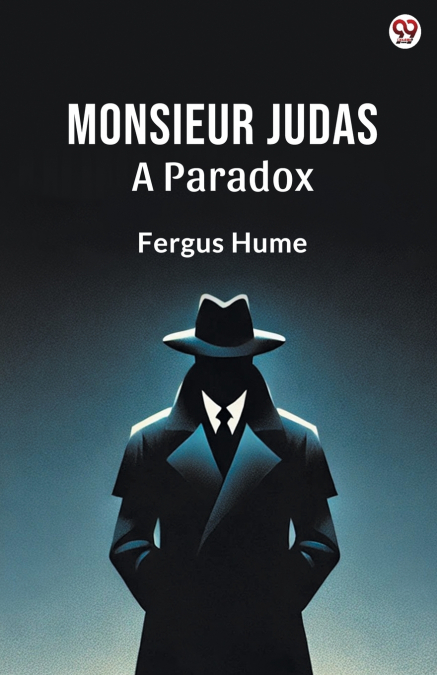 Monsieur Judas A Paradox