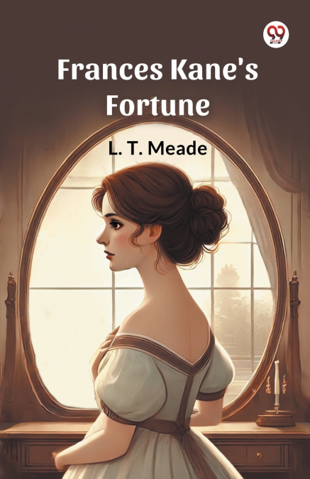 Frances Kane’s Fortune