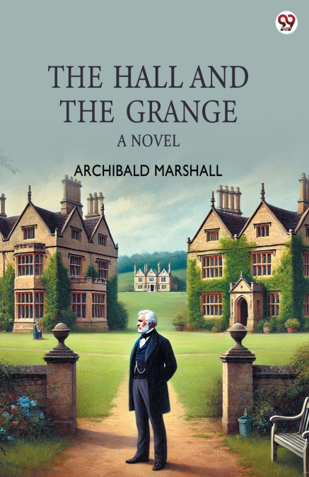 The Hall And The Grange A Novel
