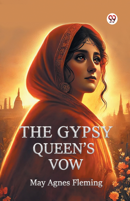 The Gypsy Queen s Vow