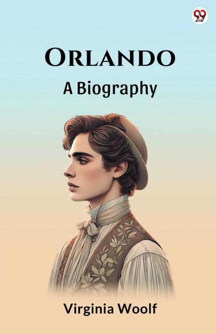 Orlando A BIOGRAPHY