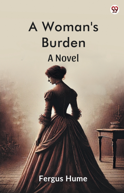 A Woman’s Burden A Novel