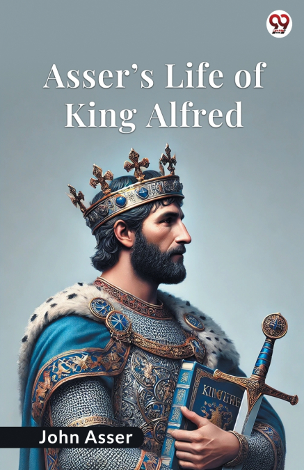 Asser s Life Of King Alfred