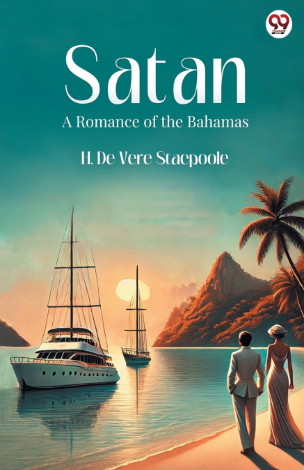 Satan A Romance of the Bahamas
