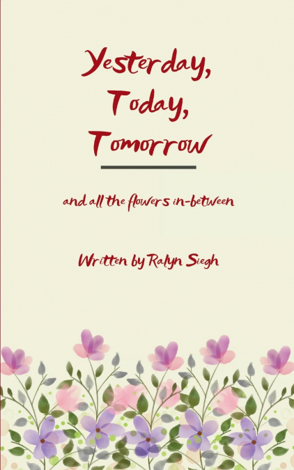 Yesterday, Today, Tomorrow
