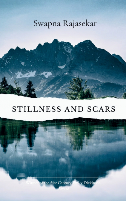 Stillness and Scars