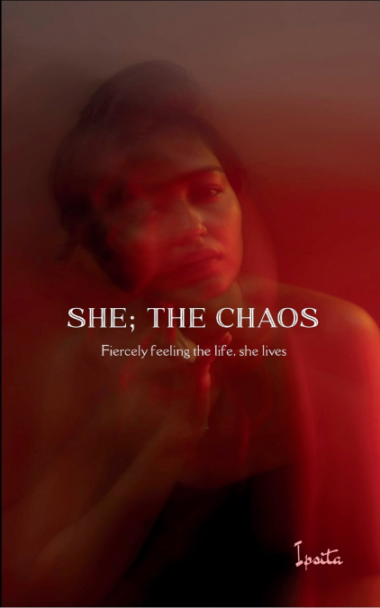 SHE; THE CHAOS
