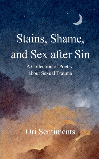 Stains, Shame, and Sex after Sin