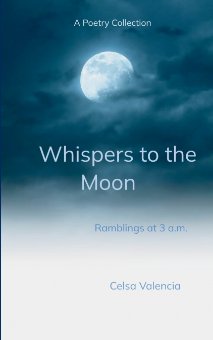 Whispers to the Moon