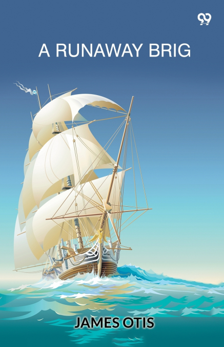 A Runaway Brig