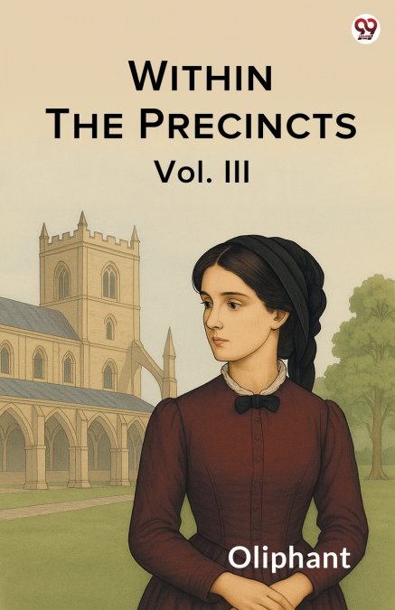 Within The Precincts Vol. III
