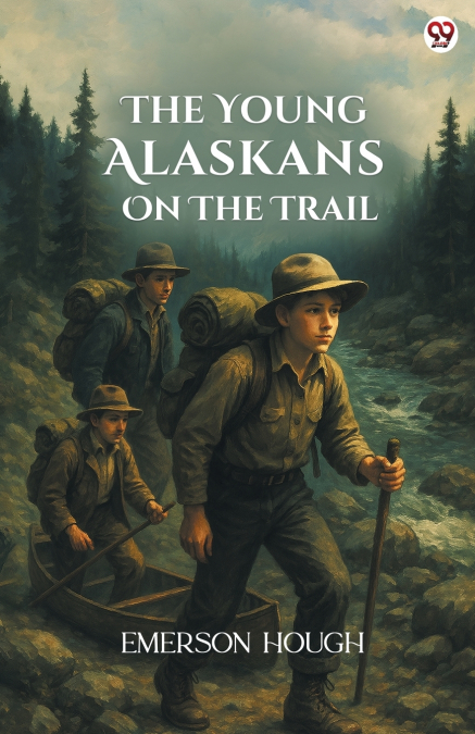 The Young Alaskans On The Trail