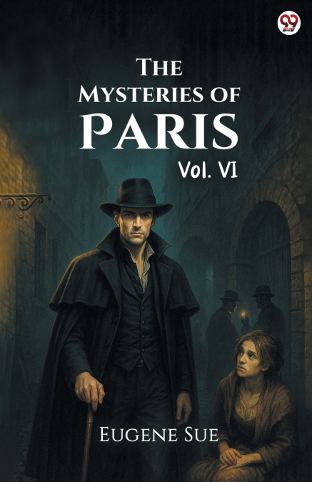 The Mysteries of Paris Vol. VI