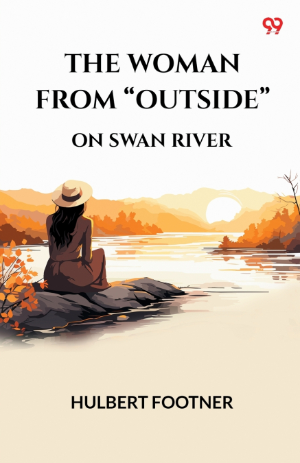 The Woman From 'Outside' On Swan River