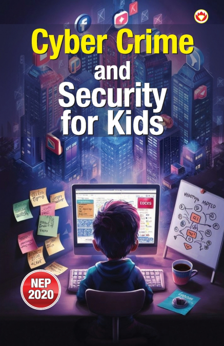 Cyber Crime and Security for Kids