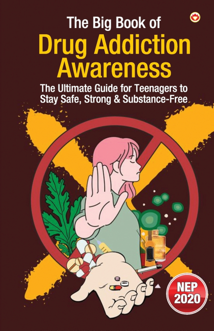 The Big Book of Drug Addiction Awareness
