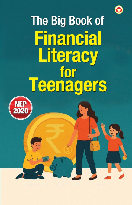 The Big Book of Financial Literacy for Teenagers