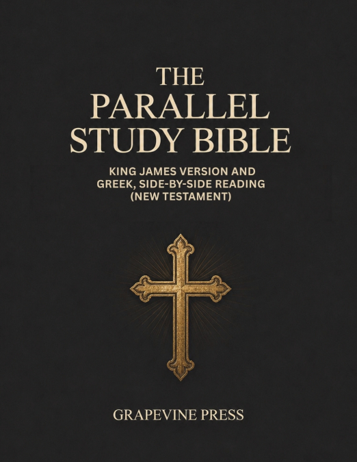 The Parallel Study Bible