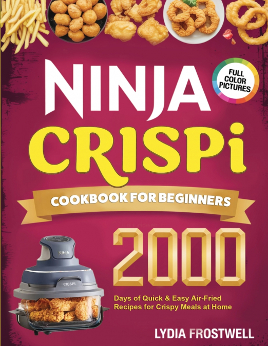 Ninja Crispi Cookbook for Beginners