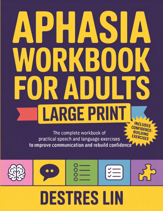 Aphasia Workbook For Adults - Large Print