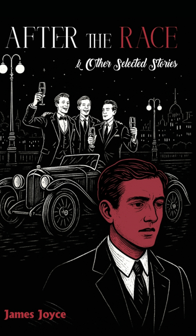 AFTER THE RACE & OTHER SELECTED STORIES