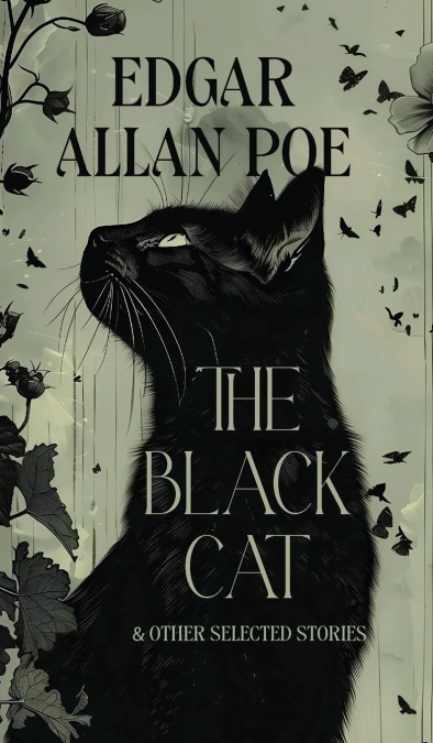 THE BLACK CAT & OTHER SELECTED STORIES