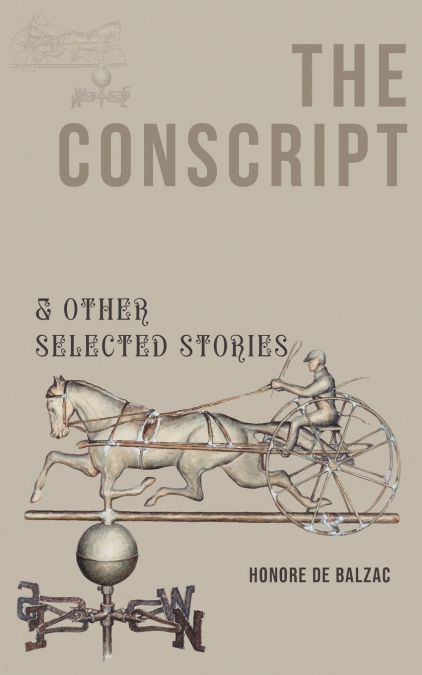 THE CONSCRIPT & OTHER SELECTED STORIES