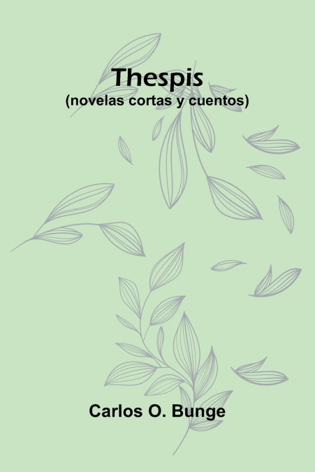 Thespis (Novelas Cortas Y Cuentos)