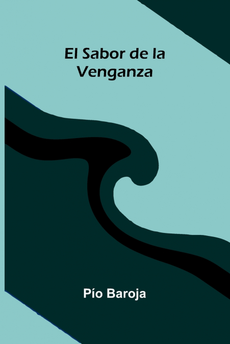 El Sabor De La Venganza