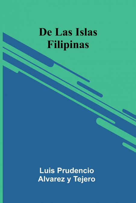 De Las Islas Filipinas