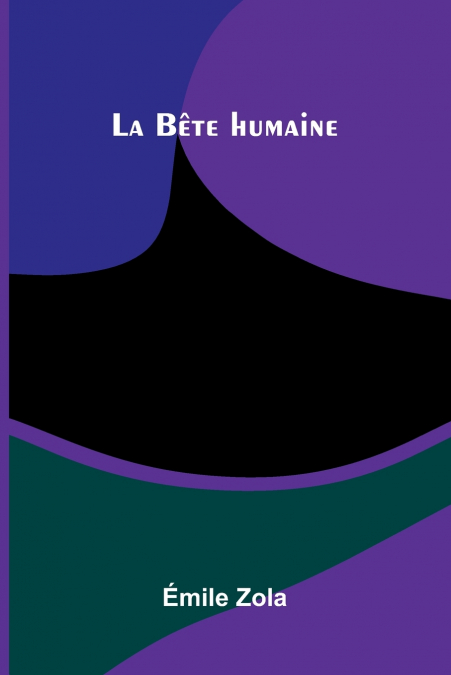 La B te Humaine