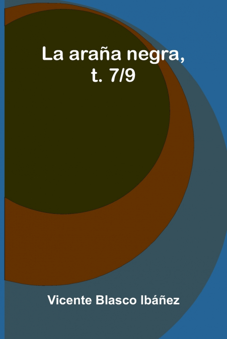 La Ara a Negra, T. 7/9