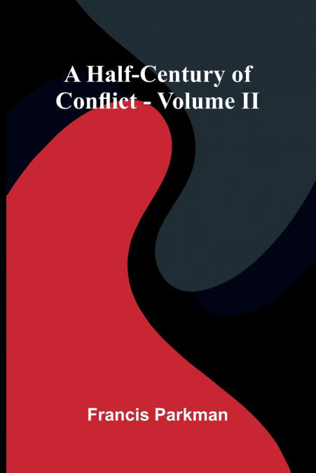 A Half-Century Of Conflict - Volume Ii