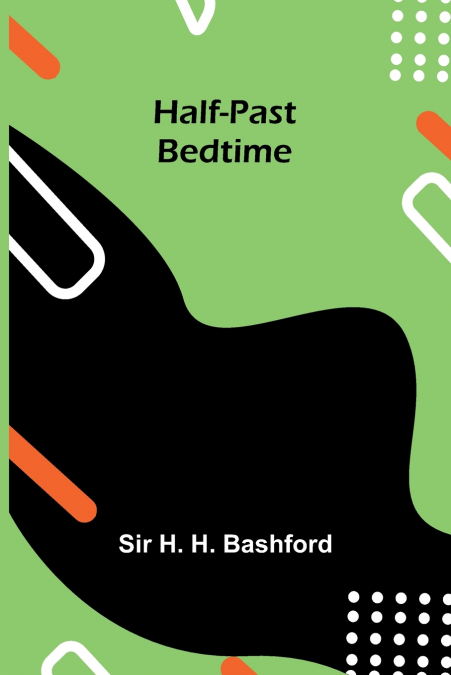 Half-Past Bedtime